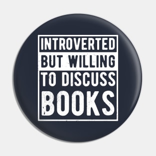 funny cute Introverted But Willing To Discuss Books Books Bookworm book lover  introvert life anti social  introvert quotes Pin