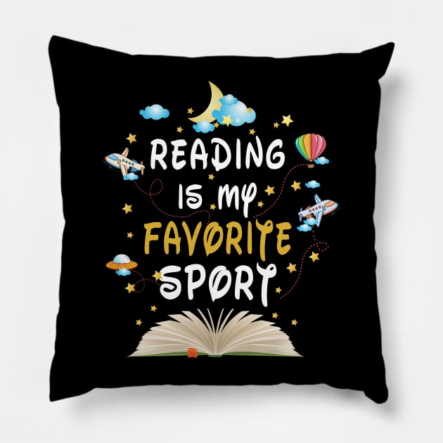 Reading Is My Favorite Sport Book lovers Pillow by torifd1rosie