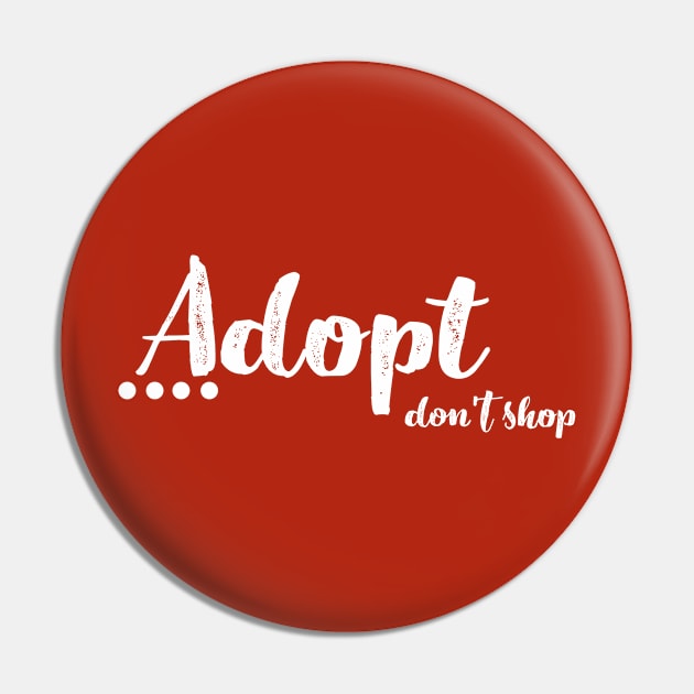Adopt Don't Shop Pin by nyah14