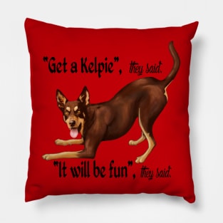 Get a Kelpie Pillow