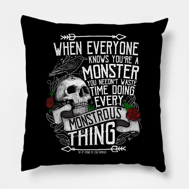 Six of Crows | Every Monstrous Thing Pillow by lovelyowlsbooks