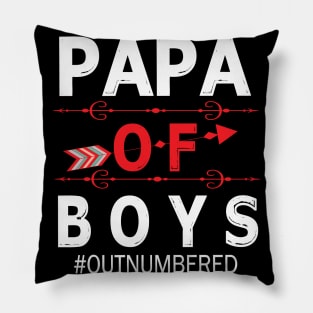 Papa Of Boys Out Numbered Happy Father Parent Summer Vacation July 4th Independence Day Pillow