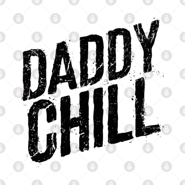 Daddy Chill by Curious Craze