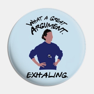 What a great argument Pin