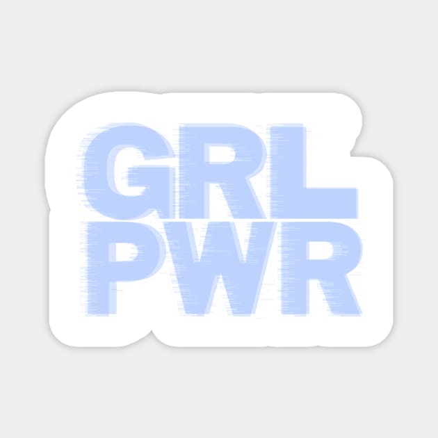 GRL PWR Magnet by Bizb