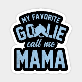 goalie mom quote Magnet