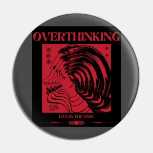 Overthinker Pin