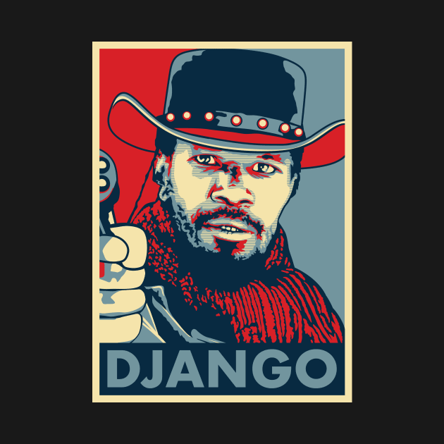 Django "Hope" Poster by Woah_Jonny