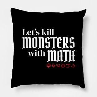 Let's Kill Monsters With Math Pillow