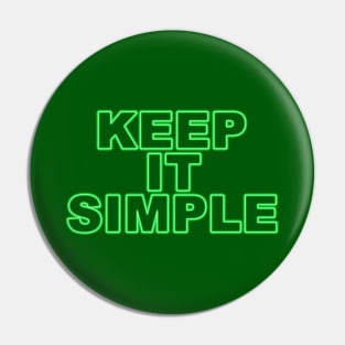 Keep it simple (green) Pin