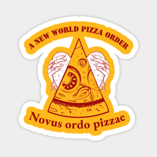 Nouves Ordo Pizza: New World Pizza Order Magnet