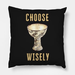 Choose Wisely - Indy - Funny Pillow