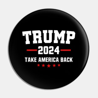 Trump 2024 Take America Back Election - The Return Pin