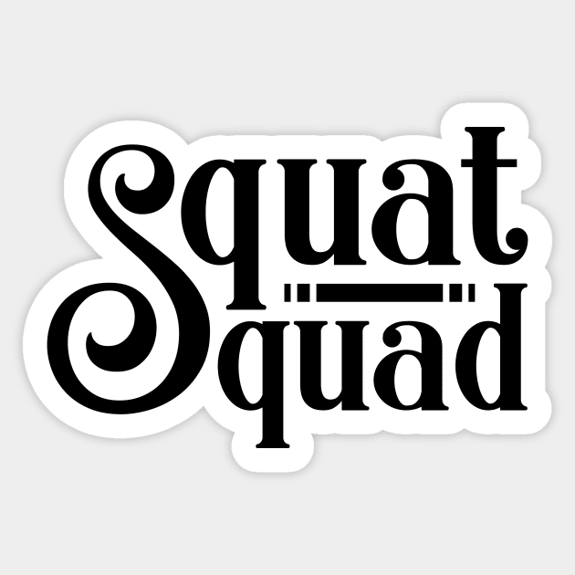 Squat Squad Squats Sticker TeePublic