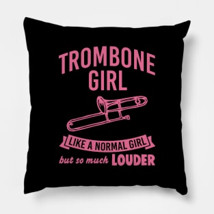 Funny Trombone Girl Like Normal But Louder Music Pillow