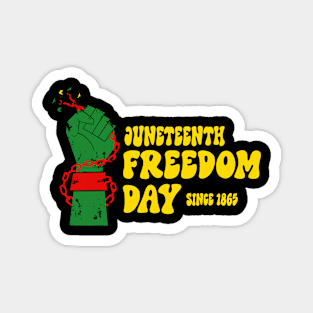 Juneteenth Freedom Day Since 1865 Magnet