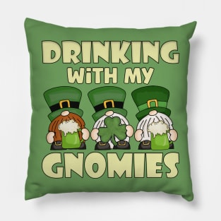 Drinking with My Gnomies Saint Patricks Day Celebration Pillow