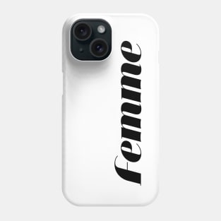 Femme Phone Case