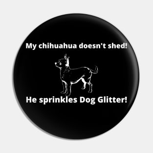 Chihuahua Glitter! Pin