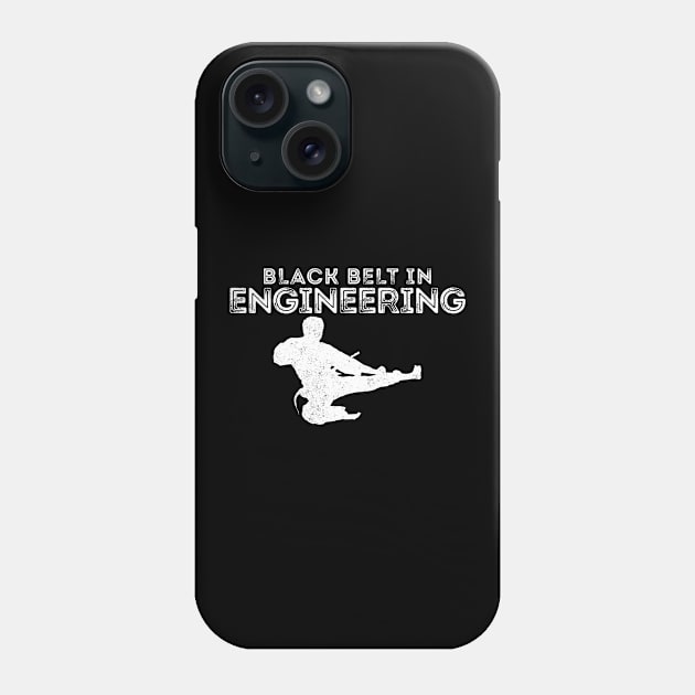 BLACK BELT IN ENGINEERING Phone Case by giovanniiiii