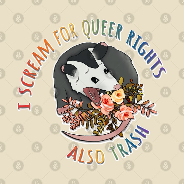 Opossum Screams For Gay Rights by nonbeenarydesigns