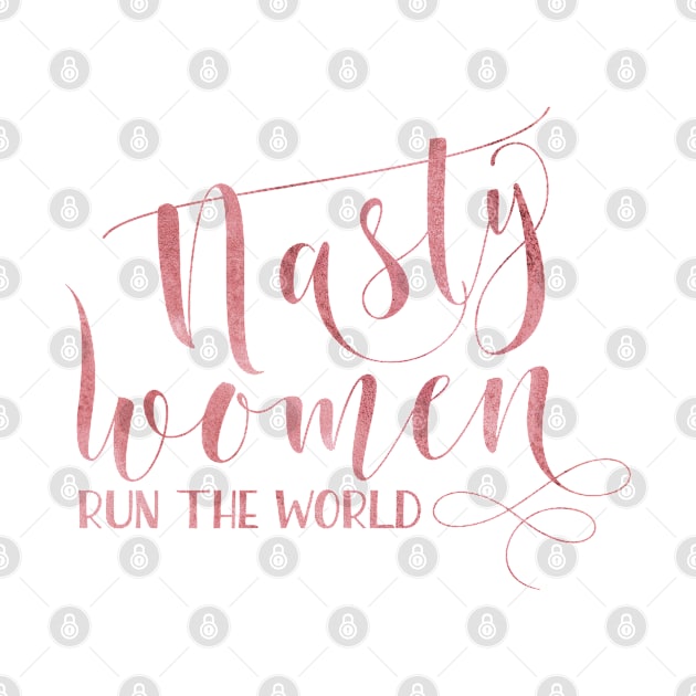 Nasty women run the world rose watercolor, Modern calligraphy by TheBlackCatprints