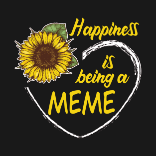 Happiness Is Being A Meme Sunflower Heart T-Shirt