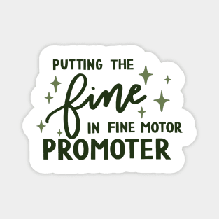 Putting the fine in Fine motor promoter Magnet