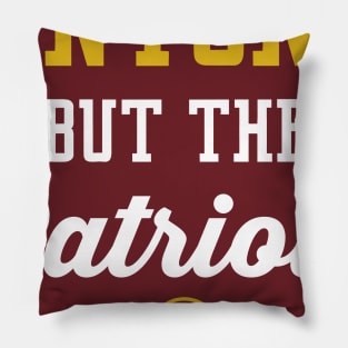 Anyone But The Patriots - Washington Pillow