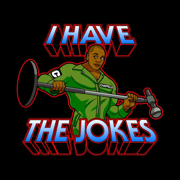 I Have The Jokes by CoDDesigns