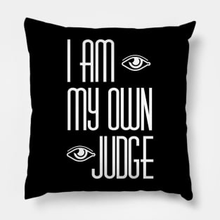 I am my own judge Pillow