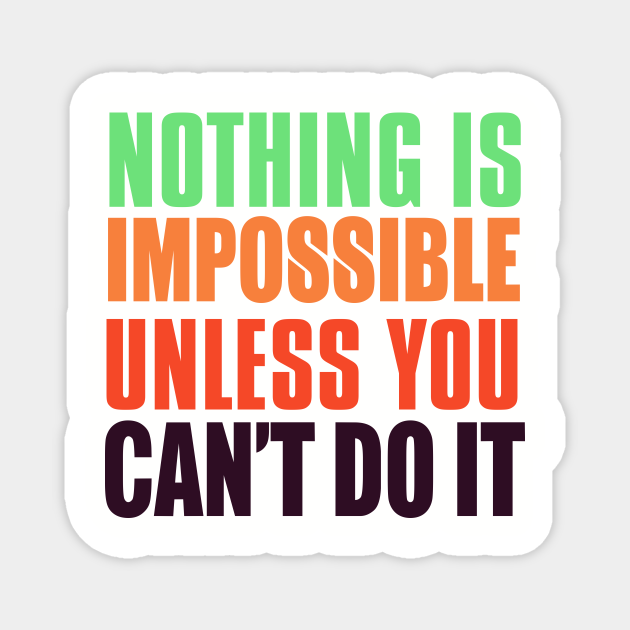 I Can't Do This Unless We're In Love Nothing Is Impossible Unless You Can't Do It - Impossible - Imán