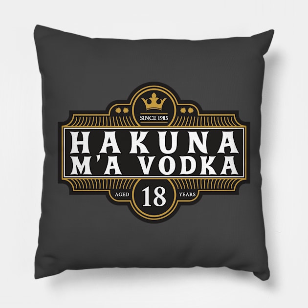 Party Alcohol Sayings Party Drinking Vodka Hakuna Ma'Vodka Pillow by RetroZin