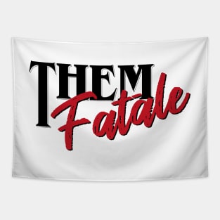 THEM FATALE BLACK Tapestry