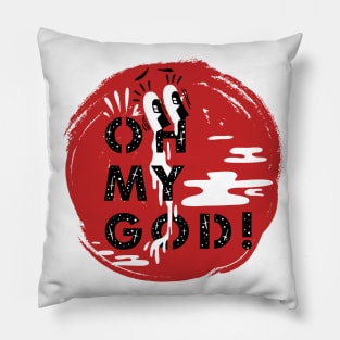 Oh my god! Pillow