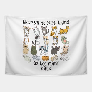 There's no such thing as too many cats Tapestry