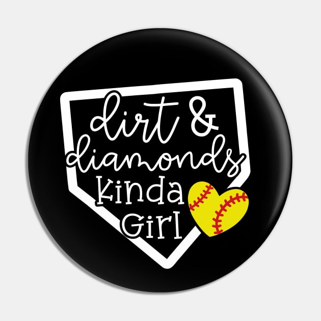 Dirt and Diamonds Kinda Girl Softball Baseball Cute Funny Pin by GlimmerDesigns