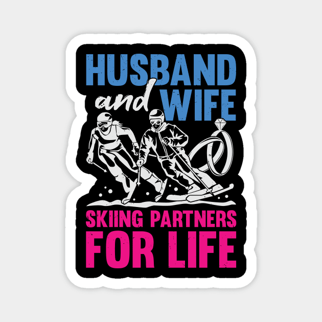 Husband And Wife Skiing Partners For Life Magnet by Dolde08