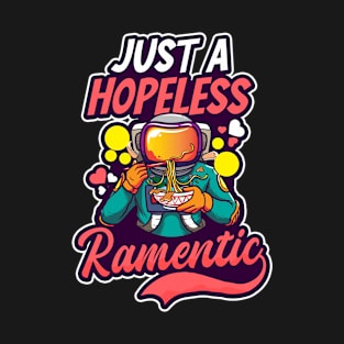 Ramen Lover Shirt | Just A Hopeless Ramentic T-Shirt