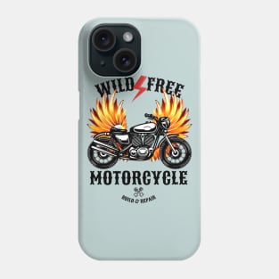 Wild Free Motorcycle Build & Repair Motorcycle Club Phone Case