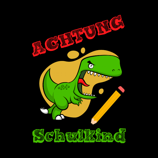 Schulstart Kinder Achtung Schulkind Schulanfang T-Shirt by chilla09