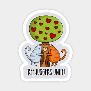 Treehuggers Unite! Magnet