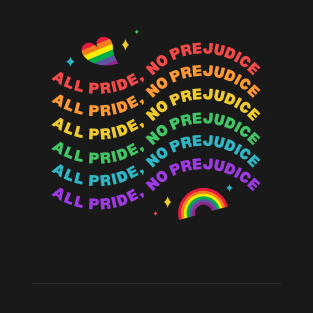 All Pride No Prejudice T-Shirt