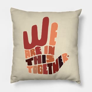 Black Lives Matter we are in this together Pillow