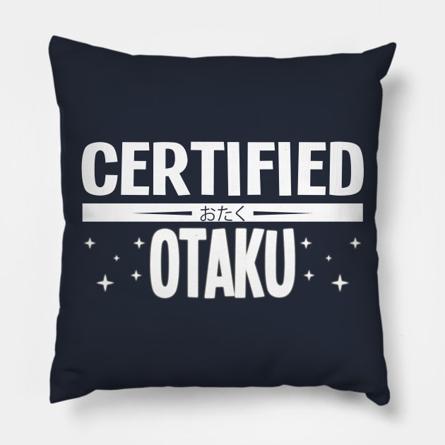 Certified Otaku Pillow by xKireiDesigns