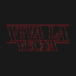 Viva La Vecna T-Shirt