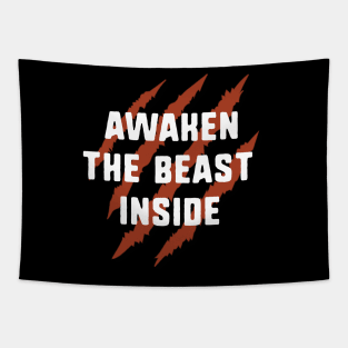 Awaken the beast inside Tapestry