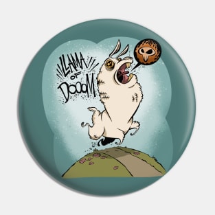 Llama of Doom! Pin