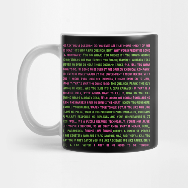 Return Of The Living Dead Quotes Zombie Mug Teepublic