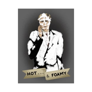 Hot and Foamy T-Shirt